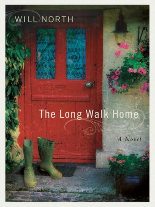 Title details for The Long Walk Home by Will North - Available